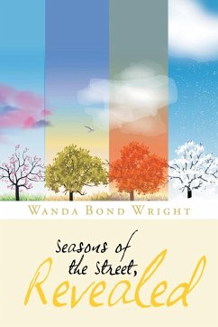 Seasons of the Street, Revealed - Bond Wright, Wanda