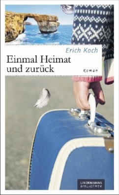 Einmal Heimat und zurück - Koch, Erich