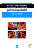 Anatomía quirúrgica del plexo braquial y nervios periféricos = Surgical anatomy of brachial plexus and peripheral nerves
