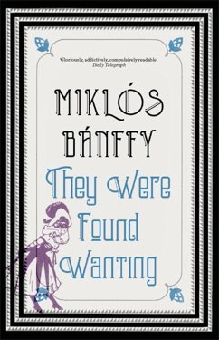 They Were Found Wanting - Banffy, Miklos