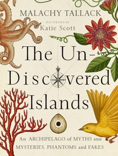 Un-Discovered Islands - Tallack, Malachy