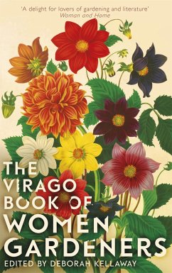 The Virago Book Of Women Gardeners - Kellaway, Deborah