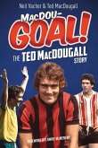 Macdougoal!: The Ted Macdougall Story