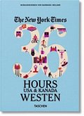 NYT. 36 Hours. USA & Kanada. Westen