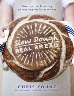 Slow Dough: Real Bread - Young, Chris