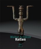 Wahre Schätze - Kelten