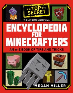 The Ultimate Unofficial Encyclopedia for Minecrafters - Miller, Megan