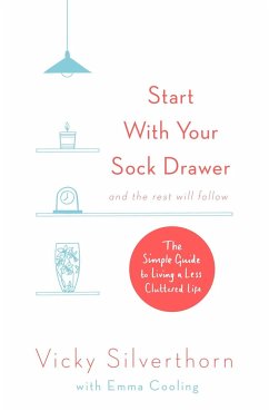 Start with Your Sock Drawer - Silverthorn, Vicky