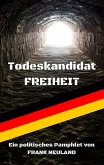 Todeskandidat Freiheit Todeskandidat Freiheit