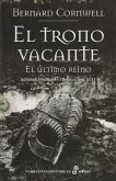 El Trono Vacante (VIII): El Último Reino