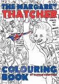 The Margaret Thatcher Colouring Book