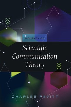 A Survey of Scientific Communication Theory - Pavitt, Charles