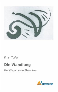 Die Wandlung - Toller, Ernst