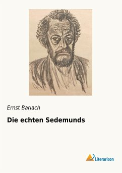 Die echten Sedemunds - Barlach, Ernst
