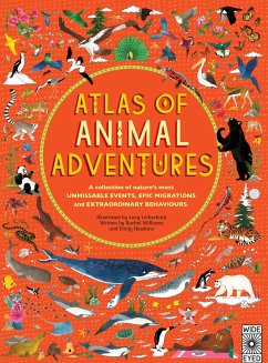 Atlas of Animal Adventures - Williams, Rachel; Hawkins, Emily