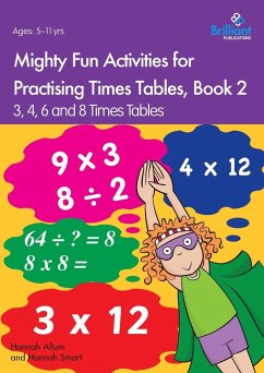 Mighty Fun Activities for Practising Times Tables, Book 2 - Allum, Hannah; Smart, Hannah