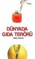 Dünyada Gida Terörü - Tokalak, Ismail