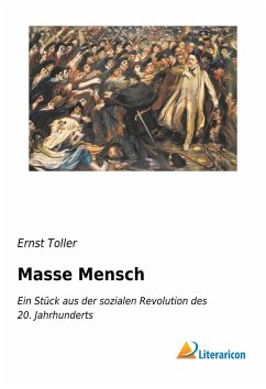 Masse Mensch - Toller, Ernst
