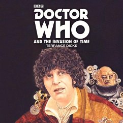 Doctor Who and the Invasion of Time: 4th Doctor Novelisation - Dicks, Terrance