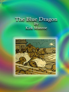 The Blue Dragon (eBook, ePUB) - Munroe, Kirk