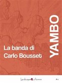 La banda di Carlo Bousset (eBook, ePUB)