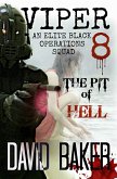VIPER 8 - THE PIT OF HELL: An Elite 'Black Operations' Squad (eBook, ePUB)