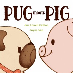 Pug Meets Pig (eBook, ePUB) - Gallion, Sue Lowell
