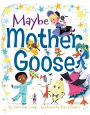 Maybe Mother Goose (eBook, ePUB)