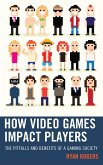 How Video Games Impact Players (eBook, ePUB)