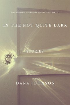 In the Not Quite Dark (eBook, ePUB) - Johnson, Dana
