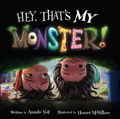 Hey, That's MY Monster! (eBook, PDF) - Noll, Amanda