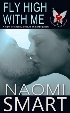 Fly High With Me (eBook, ePUB) - Smart, Naomi