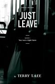 You were right there: Just Leave (eBook, ePUB)