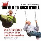 Not Too Old To Rock'n Roll