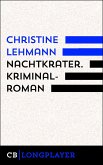 Nachtkrater. Kriminalroman (eBook, ePUB)