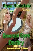 Emerald Eyes Destiny (Emerald Eyes Trilogy, #1) (eBook, ePUB)