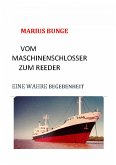 VOM MASCHINENSCHLOSSER ZUM REEDER (eBook, ePUB)