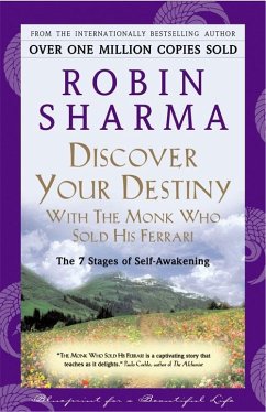 Discover Your Destiny With The Monk Who Sold His Ferrari (eBook, ePUB) - Sharma, Robin