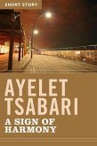 A Sign Of Harmony (eBook, ePUB) A Sign Of Harmony (eBook, ePUB)
