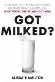 Got Milked? (eBook, ePUB)