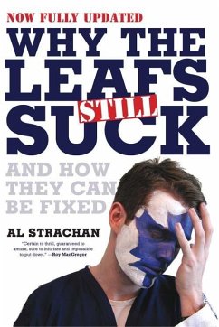 Why The Leafs Still Suck (eBook, ePUB) - Strachan, Al