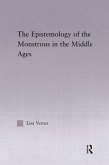 The Epistemology of the Monstrous in the Middle Ages (eBook, ePUB)