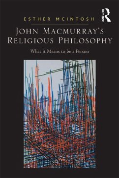 John Macmurray's Religious Philosophy (eBook, ePUB) - Mcintosh, Esther
