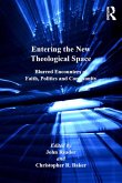 Entering the New Theological Space (eBook, PDF) Entering the New Theological Space (eBook, PDF)