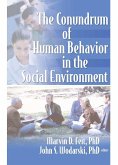The Conundrum of Human Behavior in the Social Environment (eBook, ePUB)