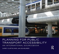 Planning for Public Transport Accessibility (eBook, ePUB) - Curtis, Carey; Scheurer, Jan