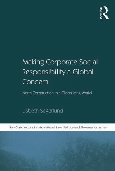 Making Corporate Social Responsibility a Global Concern (eBook, PDF) Making Corporate Social Responsibility a Global Concern (eBook, PDF)