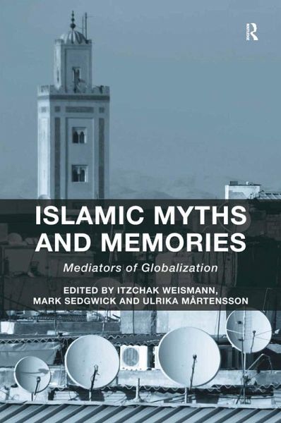 Islamic Myths and Memories (eBook, PDF) Islamic Myths and Memories (eBook, PDF)