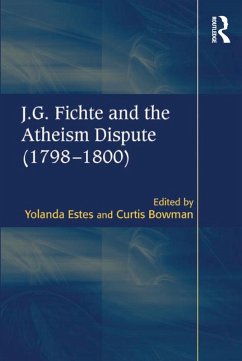 J.G. Fichte and the Atheism Dispute (1798-1800) (eBook, PDF) - Bowman, Curtis