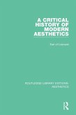 A Critical History of Modern Aesthetics (eBook, PDF)